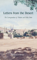 Letters from the Desert: The Correspondence of Flinders and Hilda Petrie: The Correspondence of Flinders and Hilda Petrie