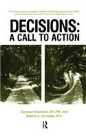 Decisions: A Call to Action
