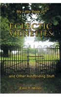 My Little Book of Eclectic Vignettes