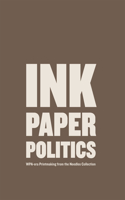 Ink, Paper, Politics