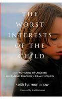 Worst Interests of the Child