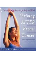 Thriving After Breast Cancer: Essential Healing Exercises for Body and Mind