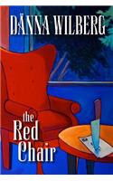 The Red Chair: Literary Edition with Book Group Discussion Questions