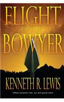 Flight of the Bowyer