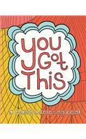 You Got This: A Mantra Coloring Book