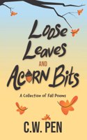 Loose Leaves And Acorn Bits