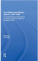 The Middle East Military Balance 1987-1988