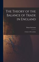 The Theory of the Balance of Trade in England