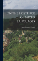 On the Existence of Mixed Languages