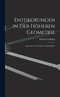 Entdeckungen in der höheren Geometrie