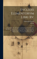 Evclidis Elementorvm Libri Xv.