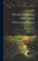 Puppe Wunderhold und ihre Freundinnen
