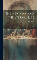 New Man and the Eternal Life