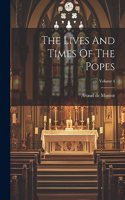 Lives And Times Of The Popes; Volume 4