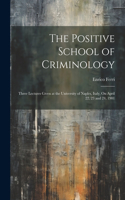 Positive School of Criminology