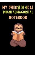 My Philoslothical Phantasmagorical Notebook: Self Discovery Journal With Questions From A Relaxed Sloth