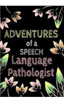 Adventures of A Speech Language Pathologist: A Journal of Quotes Prompted Quote Journal, Gratitude, QUOTE BOOK FOR SPEECH LANGUAGE PATHOLOGISTS, SLP Gifts, SLP Gift For Gift for Men or Women