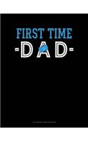 First Time Dad: Calligraphy Practice Paper(1824 Calligraphy Practice Paper)