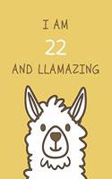 I am 22 and Llamazing