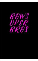 Bows over bros