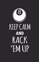 Keep Calm and Rack Em Up