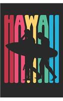 Hawaii Notebook - Vintage Hawaiian Islands Hawaii Aloha Surfing - Hawaii Journal: Medium College-Ruled Journey Diary, 110 page, Lined, 6x9 (15.2 x 22.9 cm)