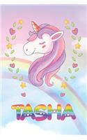 Tasha: Tasha Unicorn Notebook Rainbow Journal 6x9 Personalized Customized Gift For Someones Surname Or First Name is Tasha