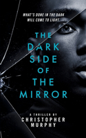 Dark Side of the Mirror