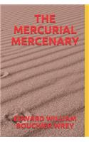 The Mercurial Mercenary