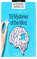 Ask the Brains, Part 1 Lib/E: Experts Reveal 55 Mysteries of the Mind