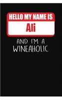 Hello My Name is Ali And I'm A Wineaholic: Wine Tasting Review Journal