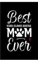 Best Kuril Islands Bobtail Mom Ever: Cat Mom Notebook - Blank Lined Journal for Kitty Owners & Lovers