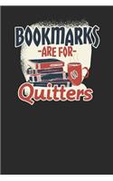 Bookmarks Are For Quitters