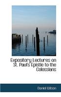 Expository Lectures on St. Paul's Epistle to the Colossians