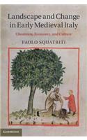 Landscape and Change in Early Medieval Italy