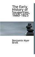The Early History of Saugerties, 1660-1825: (English)