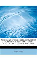 Specimens of English Prose Writers from the Earliest Times to the Close of the Seventeenth Century
