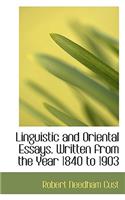 Linguistic and Oriental Essays. Written from the Year 1840 to 1903