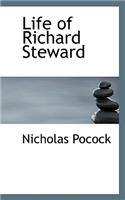 Life of Richard Steward