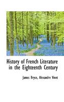 History of French Literature in the Eighteenth Century