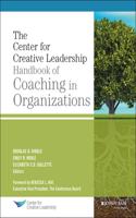 Center for Creative Leadership Handbook of Coaching in Organizations
