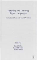 Teaching and Learning Signed Languages