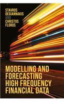 Modelling and Forecasting High Frequency Financial Data