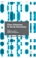 Class Divisions in Serial Television