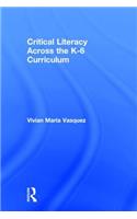 Critical Literacy Across the K-6 Curriculum