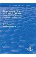 Global Monetary and Economic Convergence