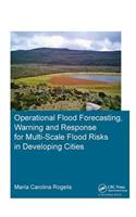 Operational Flood Forecasting, Warning and Response for Multi-Scale Flood Risks in Developing Cities