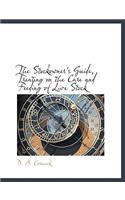 The Stockowner's Guide, Treating on the Care and Feeding of Live Stock