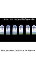 Hamlet and the Scottish Succession: (English)