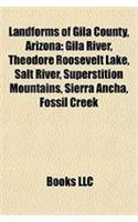 Landforms of Gila County, Arizona: Gila River, Theodore Roosevelt Lake, Salt River, Superstition Mountains, Sierra Ancha, Fossil Creek(English)